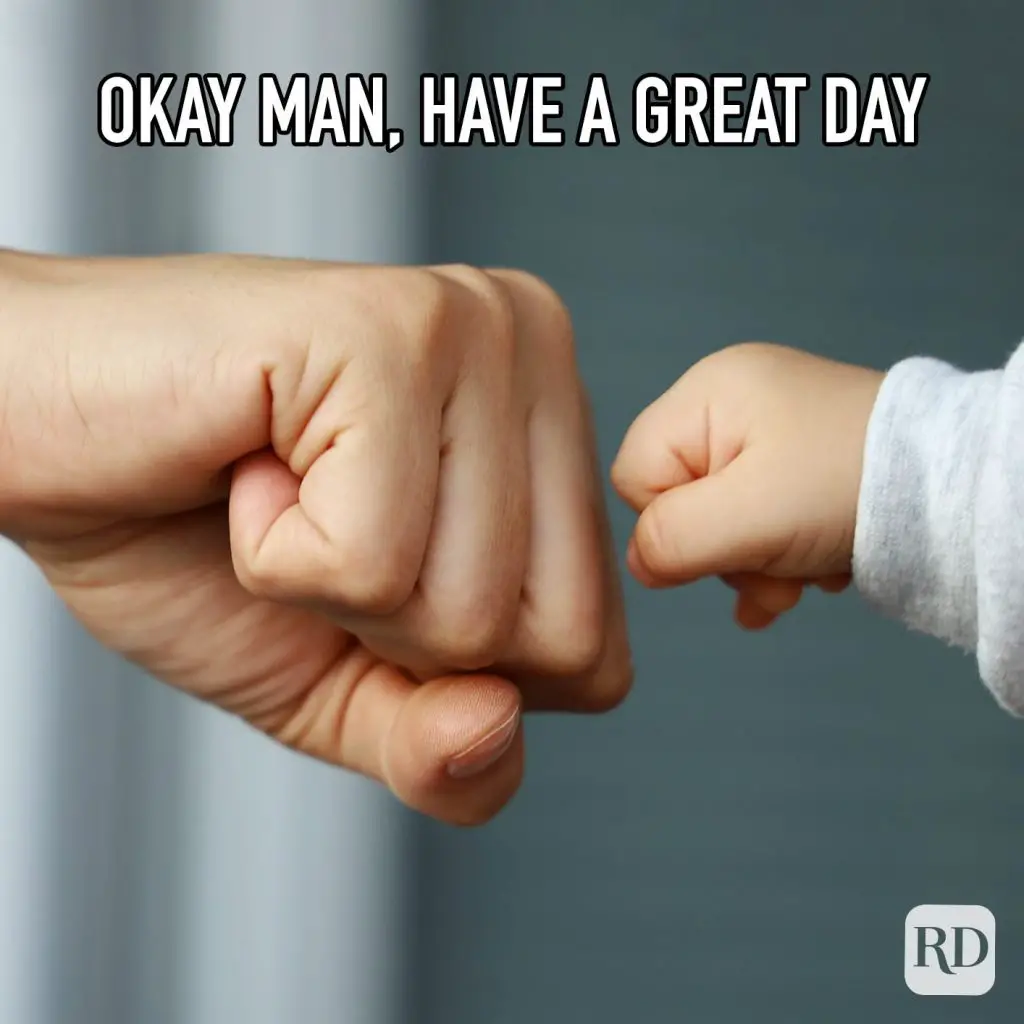 Funny Ways To Say Have a Good Day