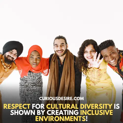 Create respect for diversity in cultures
