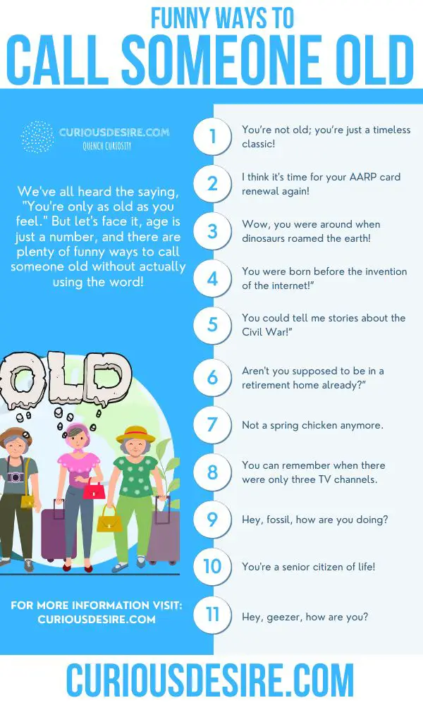Some funny ways to call someone old in a respectful manners