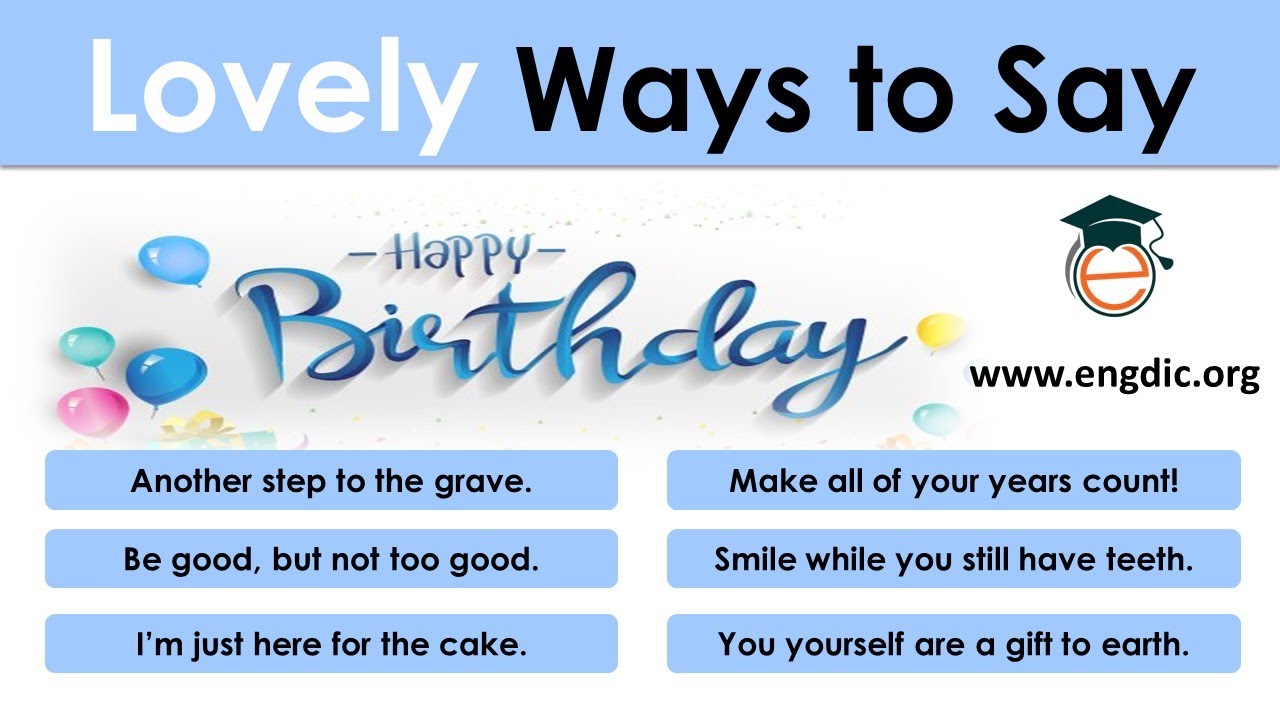 97 Funny Ways To Say Happy Birthday To Someone You Love